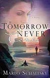 If Tomorrow Never Comes by Marlo Schalesky